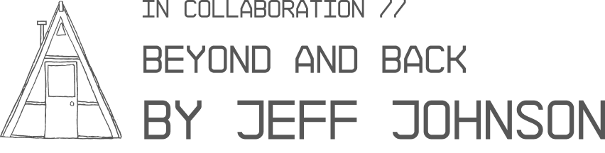 Beyond and Back Jeff Johnson Collaboration